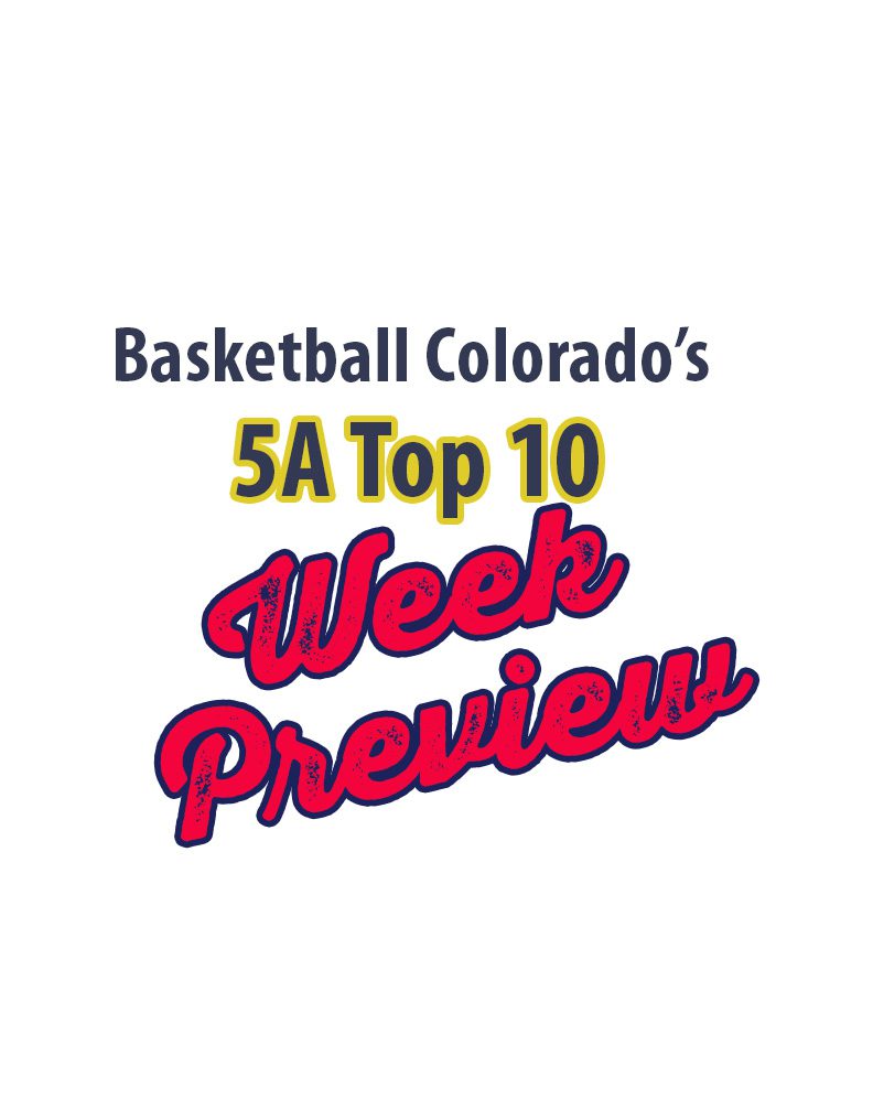 Basketball Colorado 5A Top10 Preview – Basketball Colorado